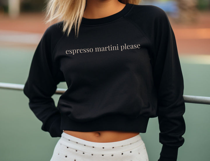 Espresso Martini, Please Women's Cropped Fleece Pullover, Cute Cropped Sweatshirt, Funny Friend Gift, Christmas Gift Wife, Girlfriend Gift